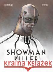 Showman Killer - wyd. zbiorcze Jodorowsky Alejandro 9788365454751