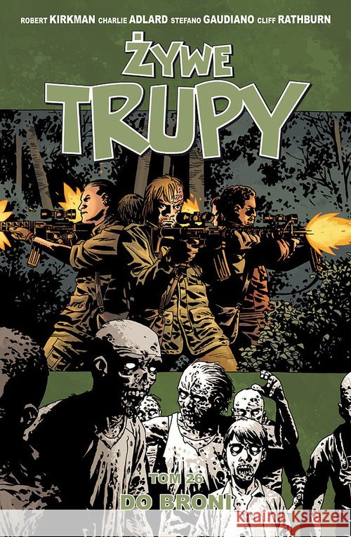 Żywe trupy T.26 Do broni Kirkman Robert 9788365465078