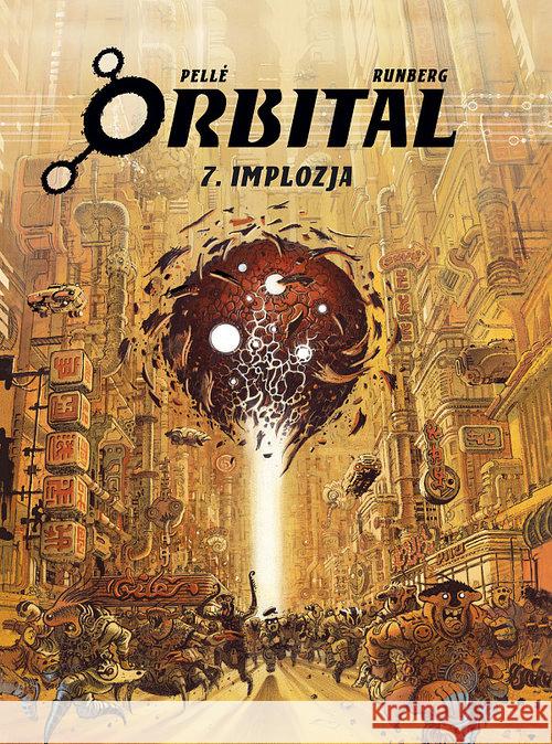 Orbital T.7 Implozja Sylvain Runberg 9788365465108