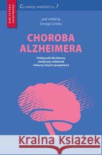 Choroba Alzheimera  9788365471321 Medical Education