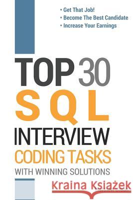 Top 30 SQL Interview Coding Tasks Matthew Urban 9788365477149