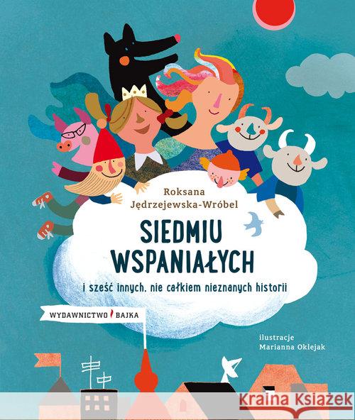 Siedmiu wspaniałych i sześć innych...w.2019 Jędrzejewska-Wróbel Roksana 9788365479402