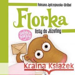 Florka. Listy do Józefiny w.3 Roksana Jędrzejewska-Wróbel 9788365479952