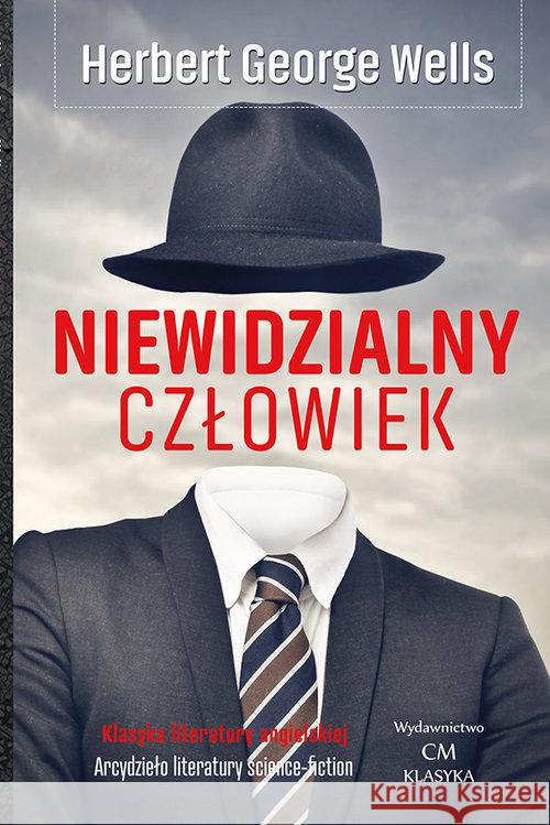 Klasyka. Niewidzialny człowiek Wells Herbert George 9788365499790 Ciekawe Miejsca