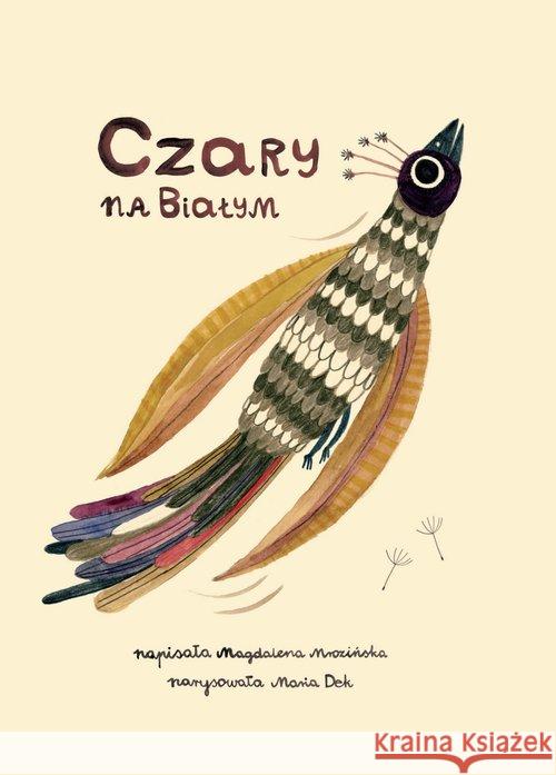 Czary na Białym Mrozińska Magdalena 9788365502124