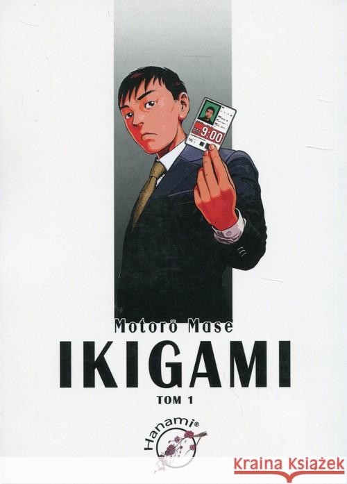 Ikigami 1 Mase Motoro 9788365520234 Hanami