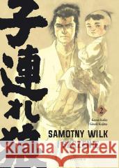 Samotny wilk i szczenię T.2 Kazuo Koike, Goseki Kojima 9788365520951