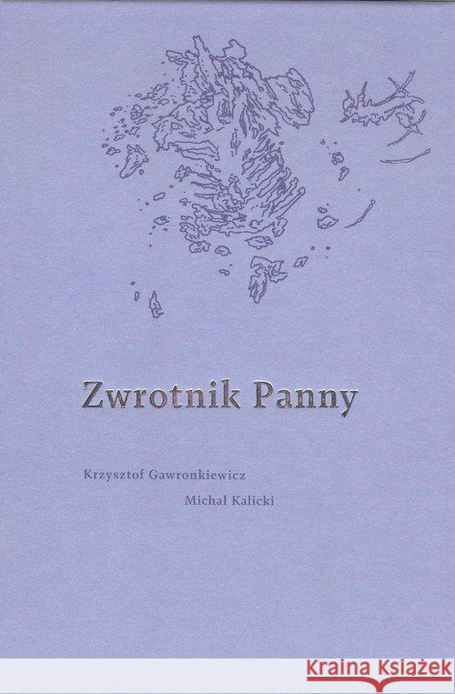 Zwrotnik Panny Gawronkiewicz K. Kalicki M. 9788365527769