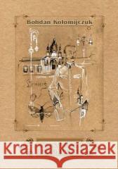 Ekspres do Galicji Bohdan Kołomijczuk 9788365554956