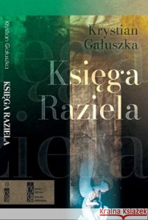 Księga Raziela Gałuszka Krystian 9788365558237 Silesia Progress