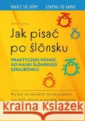Jak pisać po ślonsku Rafał Szyma 9788365558909