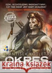 Okres półtrwania Frantisek Kotleta 9788365558947