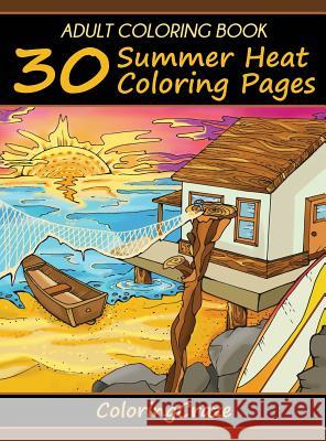 Adult Coloring Book: 30 Summer Heat Coloring Pages Coloringcraze 9788365560155 Coloringcraze.com