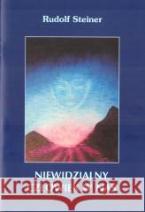 Niewidzialny człowiek w nas Rudolf Steiner 9788365561268