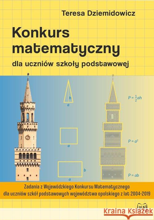 Konkurs matematyczny dla uczniów SP w.2 Dziemidowicz Teresa 9788365587374 Nowik