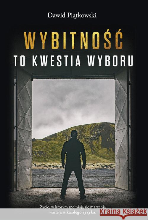 Wybitność to kwestia wyboru Piątkowski Dawid 9788365590039 Kos