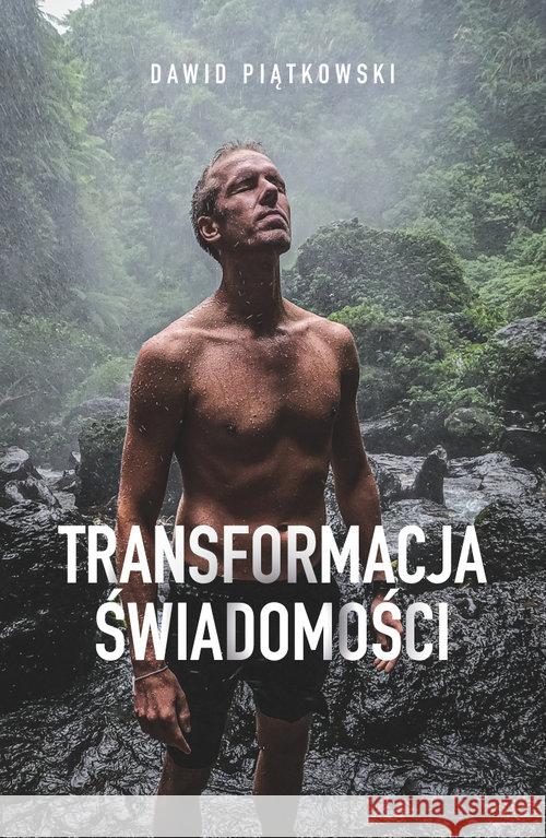 Transformacja świadomości Piątkowski Dawid 9788365590312