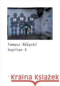 Kapitan X Różycki Tomasz 9788365614292