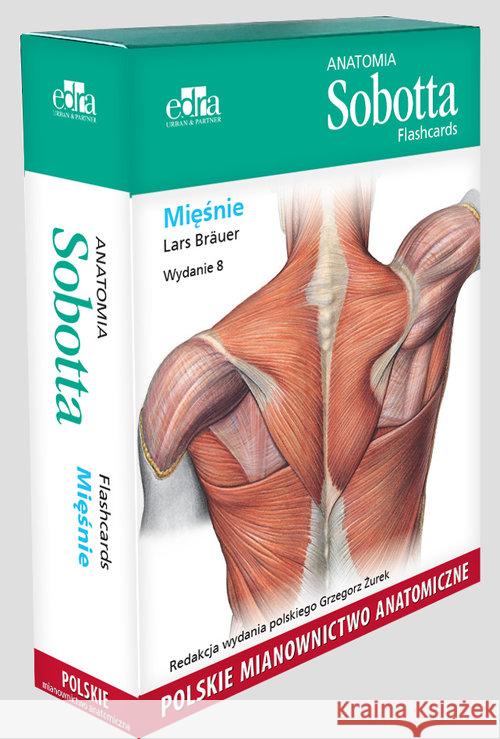 Anatomia Sobotta Flashcards. Mięśnie. Polskie mianownictwo anatomiczne Bräuer L. 9788365625281 Edra Urban & Partner