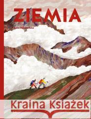 Ziemia Anna Skowrońska, Agata Dudek, Małgorzata Nowak 9788365650900