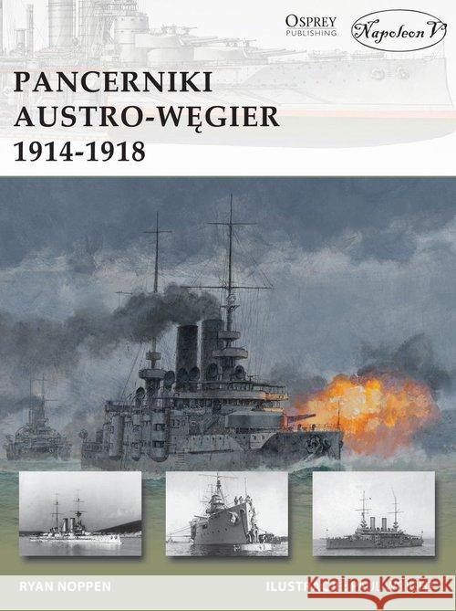 Pancerniki Austro-Węgier 1914-1918 Noppen Ryan 9788365652638