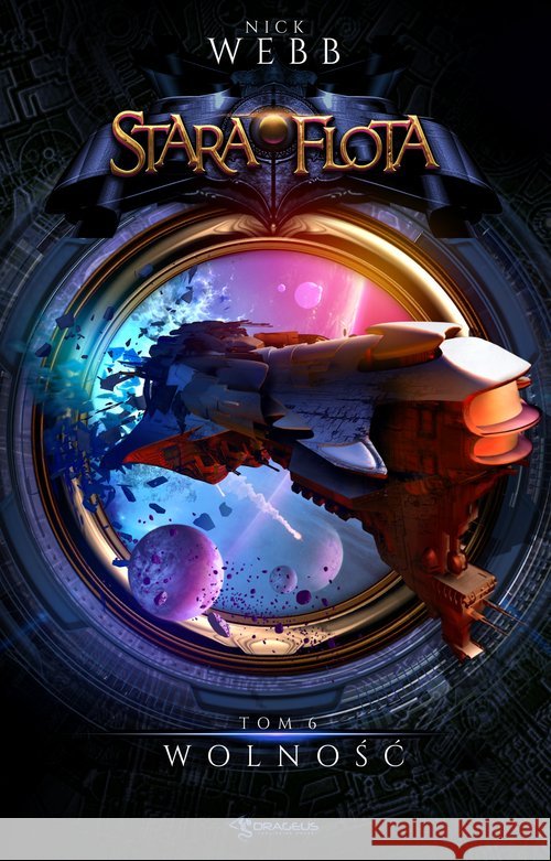 Stara Flota T.6 Wolność Webb Nick 9788365661968
