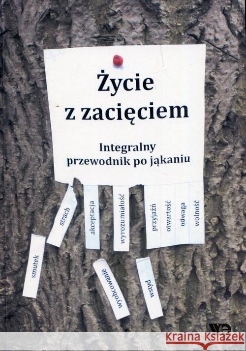 Życie z zacięciem. Integralny przewodnik po...  9788365669148 Wydawnictwo Edukacyjne