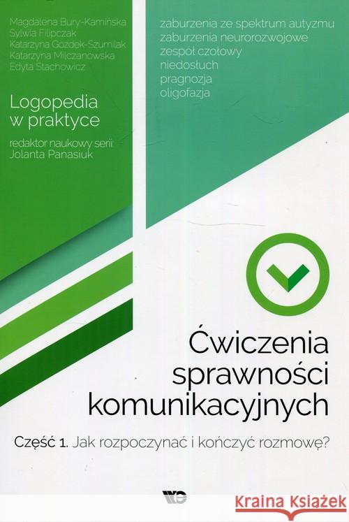 Ćwiczenia sprawności komunikacyjnych Część 1  9788365669476 Wydawnictwo Edukacyjne