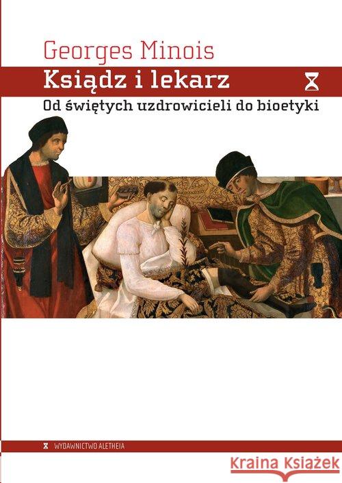 Ksiądz i lekarz Minois Georges 9788365680600 Aletheia