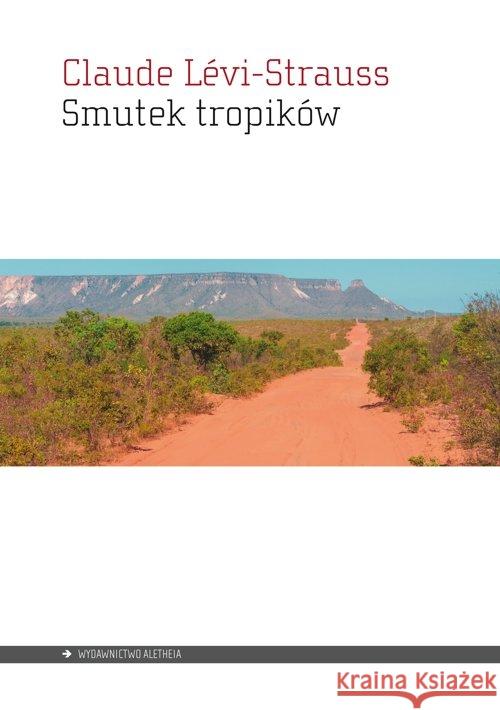 Smutek tropików Levi-Strauss Claude 9788365680754