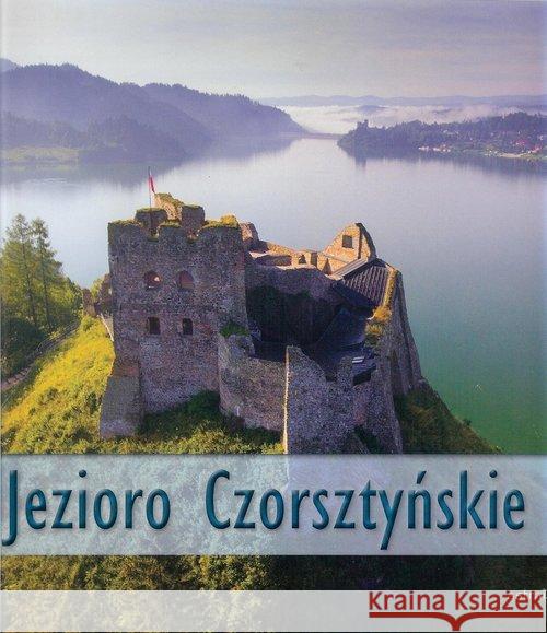 Jezioro Czorsztyńskie Praca Zbiorowa 9788365686114 Astraia