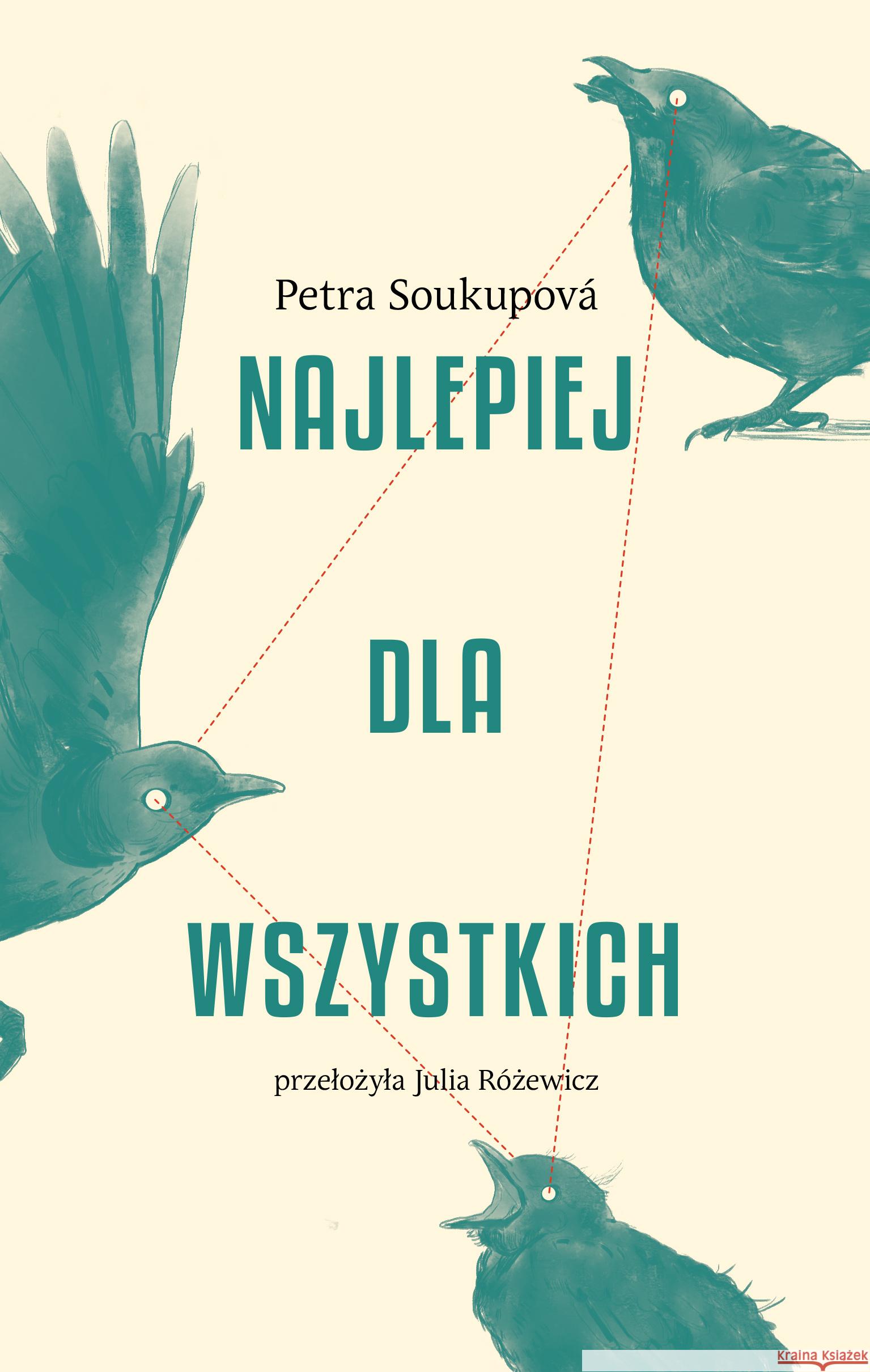 Najlepiej dla wszystkich Soukupova Petra 9788365707253