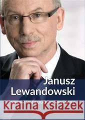 Janusz Lewandowski. Sprinter długodystansowy Lewandowski Janusz Leszczyński Adam 9788365731715