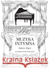Muzyka intymna James Joyce 9788365739568