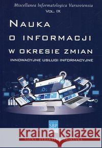 Nauka o informacji w okresie zmian  9788365741073 SBP