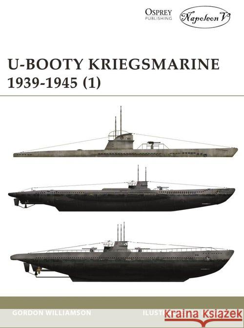 U-Booty Kriegsmarine 1939-1945 Williamson Gordon 9788365746603