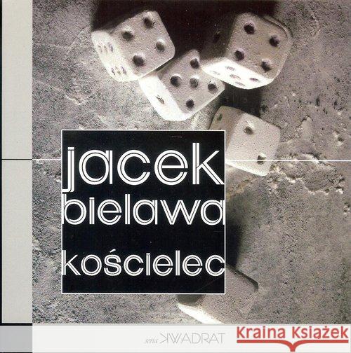 Kościelec Bielawa Jacek 9788365778703 Forma