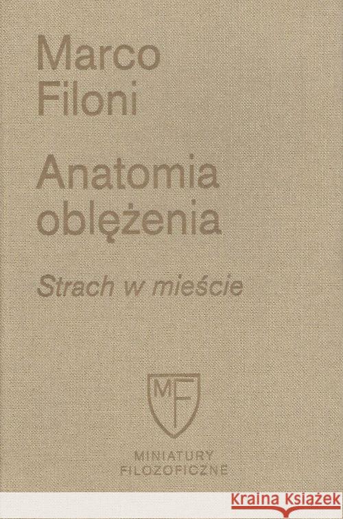 Anatomia oblężenia. Strach w mieście Filoni Marco 9788365787446
