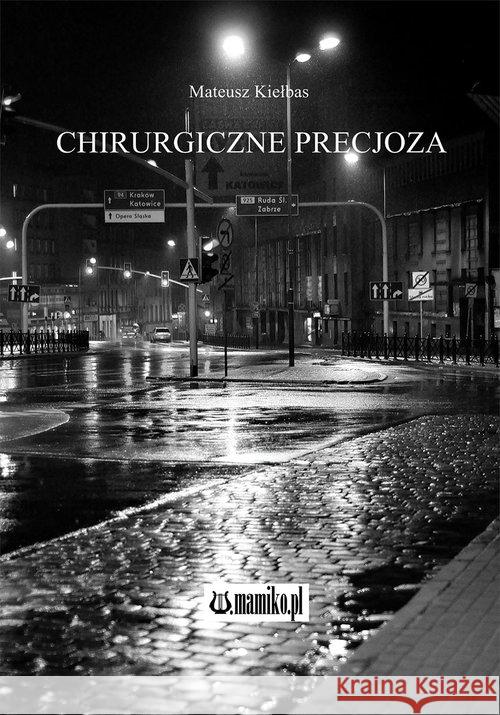 Chirurgiczne precjoza Kiełbas Mateusz 9788365795502 Mamiko