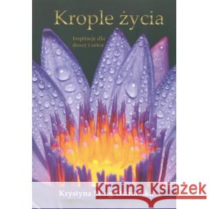 Krople życia MING-OSTROWSKA KRYSTYNA 9788365795953