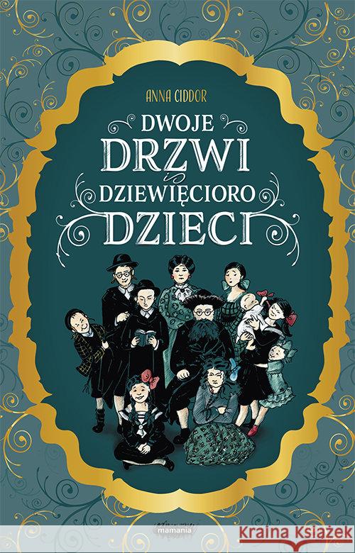 Dwoje drzwi i dziewięcioro dzieci Ciddor Anna 9788365796974