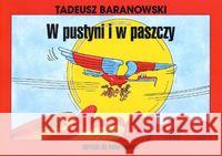 W pustyni i w paszczy Baranowski Tadeusz 9788365803108