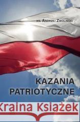 Kazania Patriotyczne praca zbiorowa 9788365829092