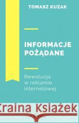 Informacje pożądane Tomasz Kuzak 9788365837660