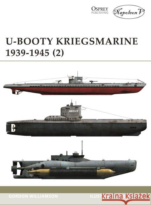 U-Booty Kriegsmarine 1939-1945 (2) Williamson Gordon 9788365855107