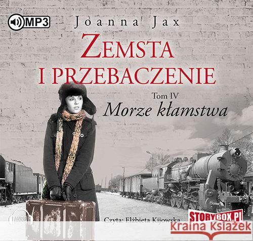 Zemsta i przebaczenie T.4 Morze kłamstwa audiobook Jax Joanna 9788365864222