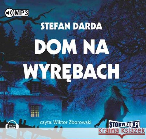 Dom na wyrębach. Audiobook Darda Stefan 9788365864444 Heraclon