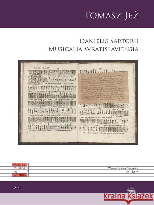 Danielis Sartorii Musicalia Wratislaviensia  9788365886118 Wydawnictwo Naukowe Sub Lupa