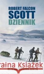 Dziennik Ostatnia wyprawa Scotta SCOTT ROBERT FALCON 9788365902450