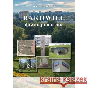 RAKOWIEC DAWNIEJ I OBECNIE SIENKIEWICZ HENRYK 9788365925237